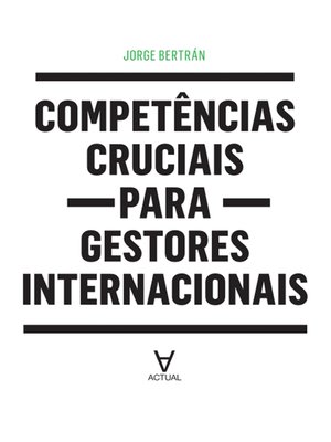 cover image of Competências Cruciais para Gestores Internacionais